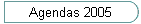 Agendas 2005
