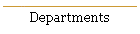 Departments